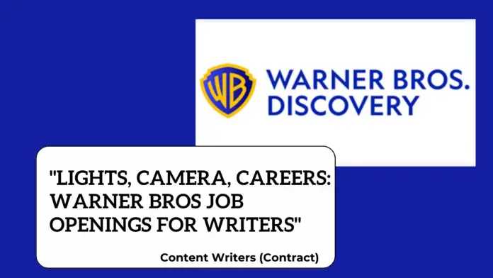 Warner Bros Careers 2023: Writer Jobs - No Degree Required
