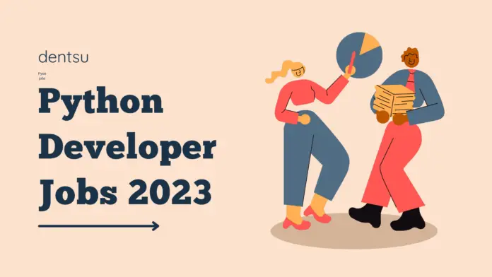 Python Developer Jobs in Mumbai 2023: Explore Career Opportunities in Dentsu