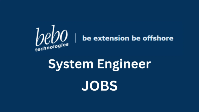Bebo Technologies Careers: System Engineer Jobs 2023||System Engineer Jobs 2023