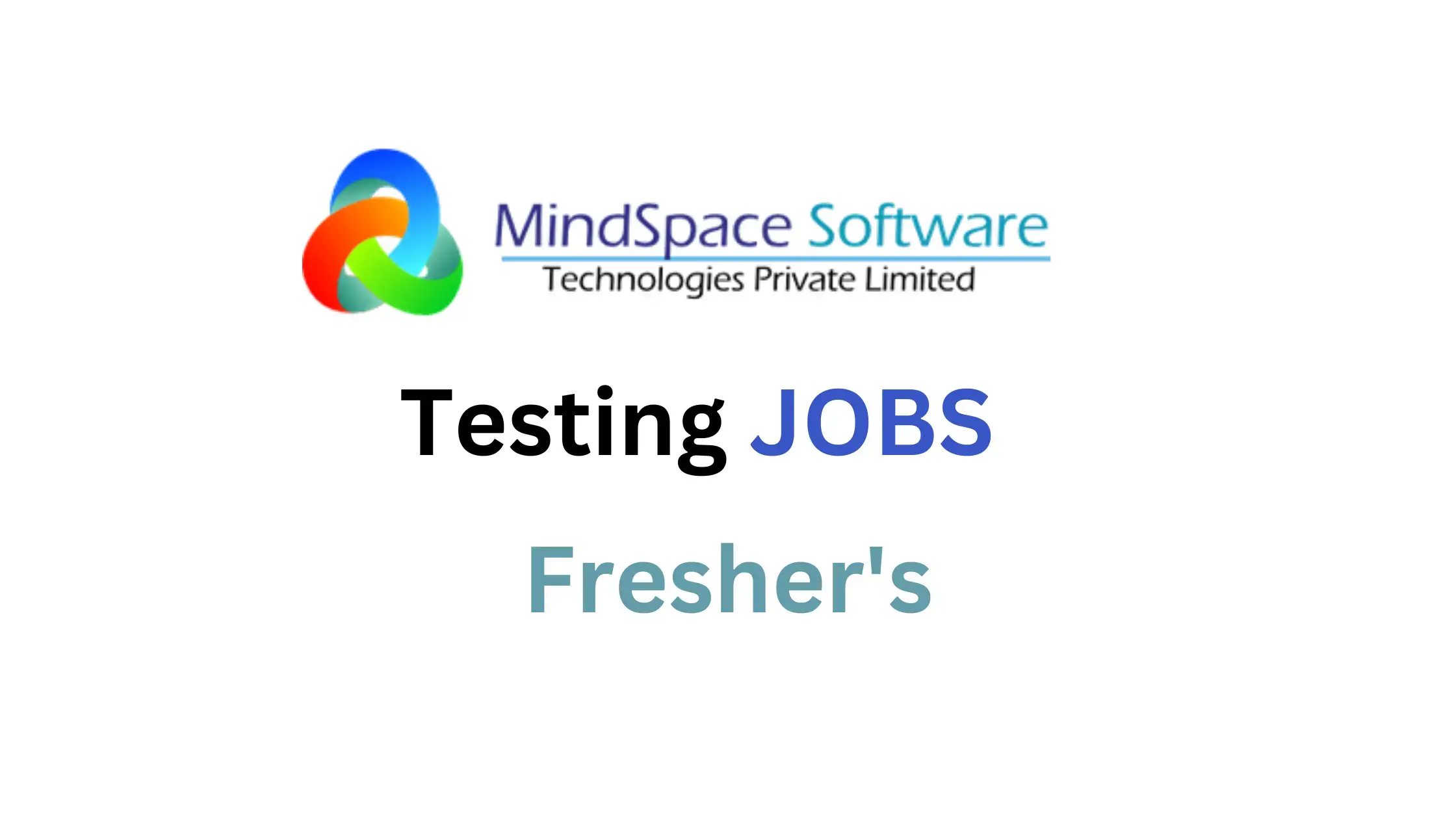 Fresher Manual Tester Job Opportunities at MindSpace Software 2023