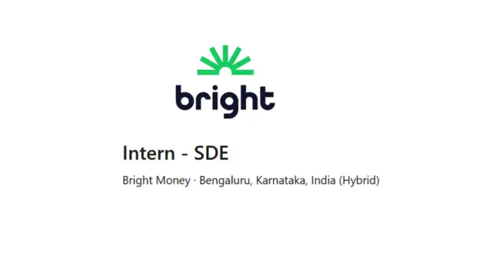 SDE Intern Opportunities for College Students at Bright Money in 2023