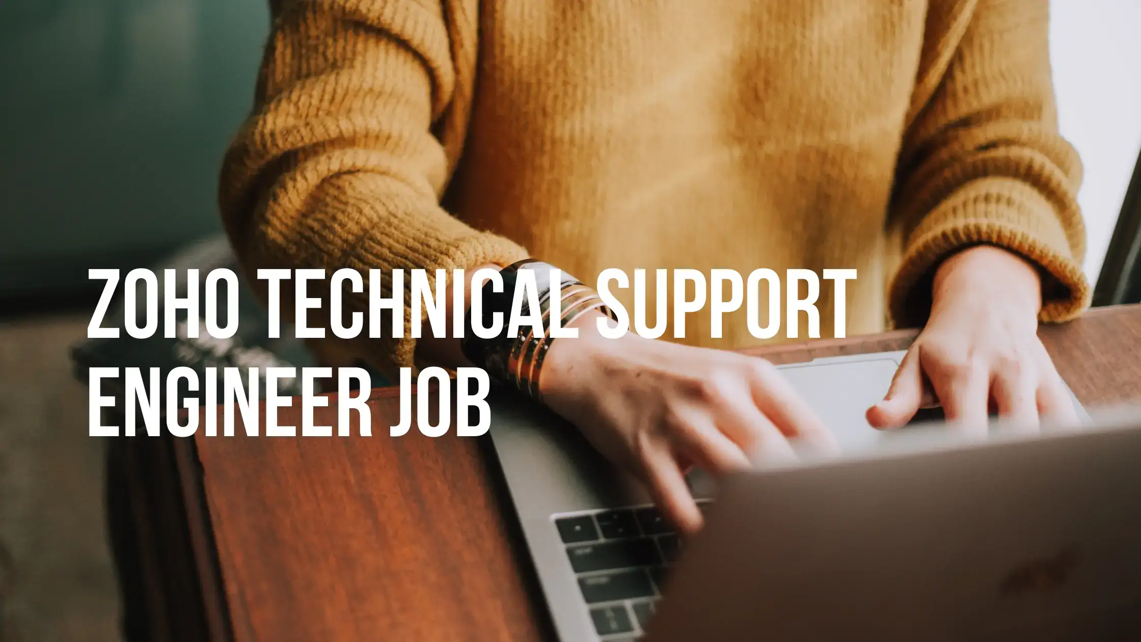 Zoho Technical Support Engineer Job 2023 - Apply Now for a Rewarding Career