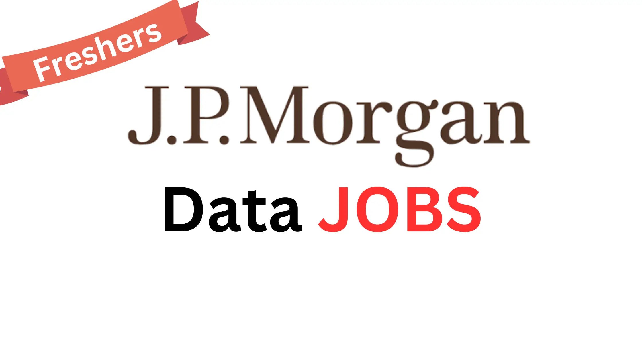 JP Morgan Off Campus Drive 2023: Data Jobs