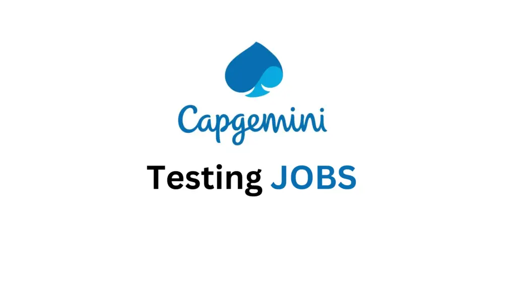 Capgemini Off Campus Drive 2023: Testing Jobs
