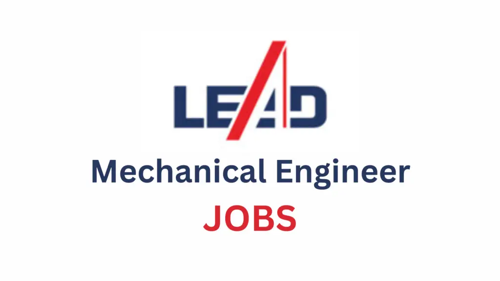 Mechanical Engineer Job Vacancy 2023 by LEAD