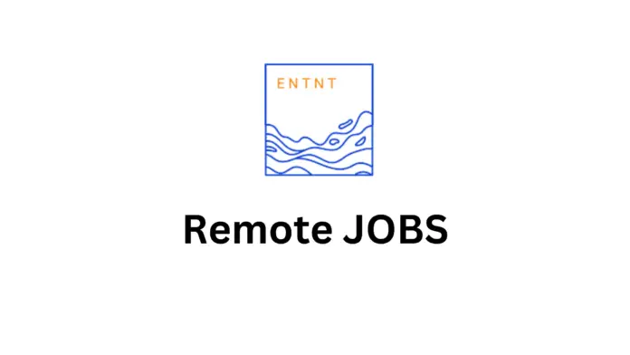 Remote Job Openings For Freshers & Students By ENTNT - Earn Big ($300 per month)