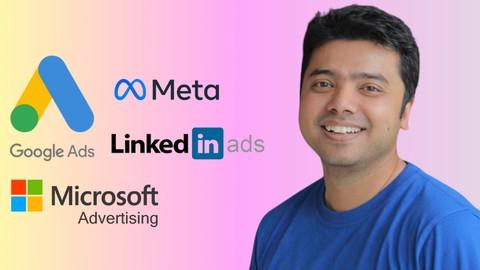 Full Paid Ads Course - Google, Meta, Microsoft, LinkedIn