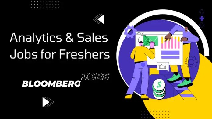 Bloomberg Analytics Entry Level Jobs 2024 | Sales Programme - Mumbai