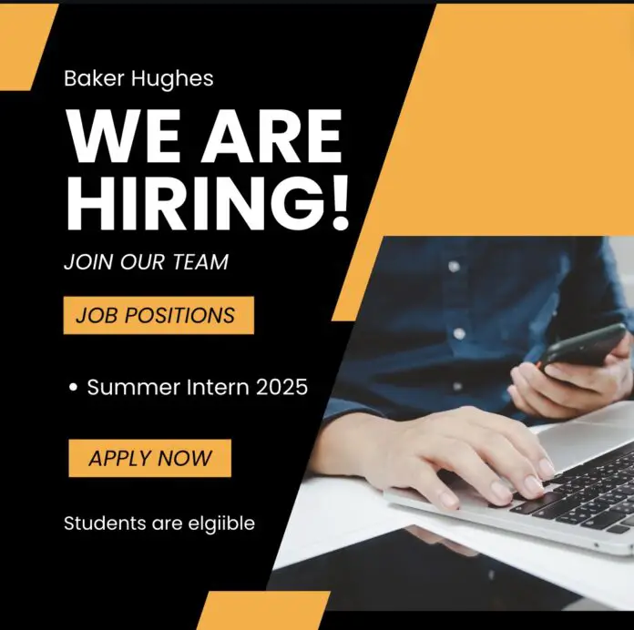 Summer Internships 2025 by Baker Hughes | Opportunities for College Students