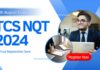 TCS NQT 2024 Exam Date | Registeration Link is Now Open For All