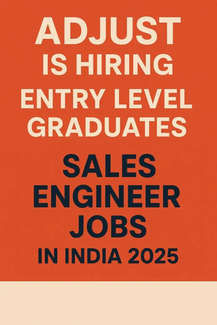 Adjust is Hiring Entry Level Graduates | Sales Engineer Jobs in India 2025