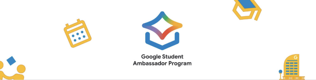 Google Student Ambassador Program – India 2025 Cohort 